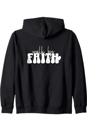 Walk By Faith Christian Motivational Quote Zip Hoodie