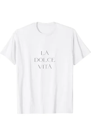 Tshirt Shirt T-Shirt Pullover Hoodie Sweater Style La Dolce Vita T-Shirt, La Dolce Vita Hoody Mobile Phone Case T-Shirt