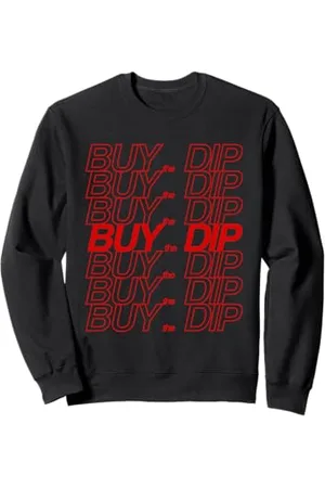ALLURE Buy The Dip - Investing Trend Quote Sweatshirt