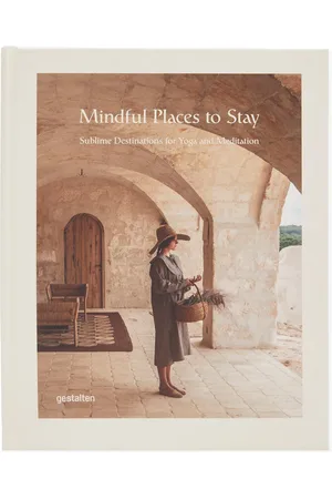 Gestalten Verlag Mindful Places to Stay: Sublime Destinations for Yoga and Me